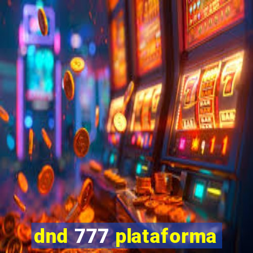 dnd 777 plataforma